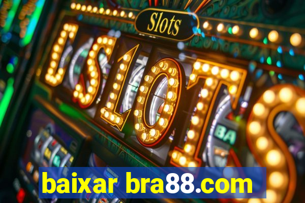 baixar bra88.com